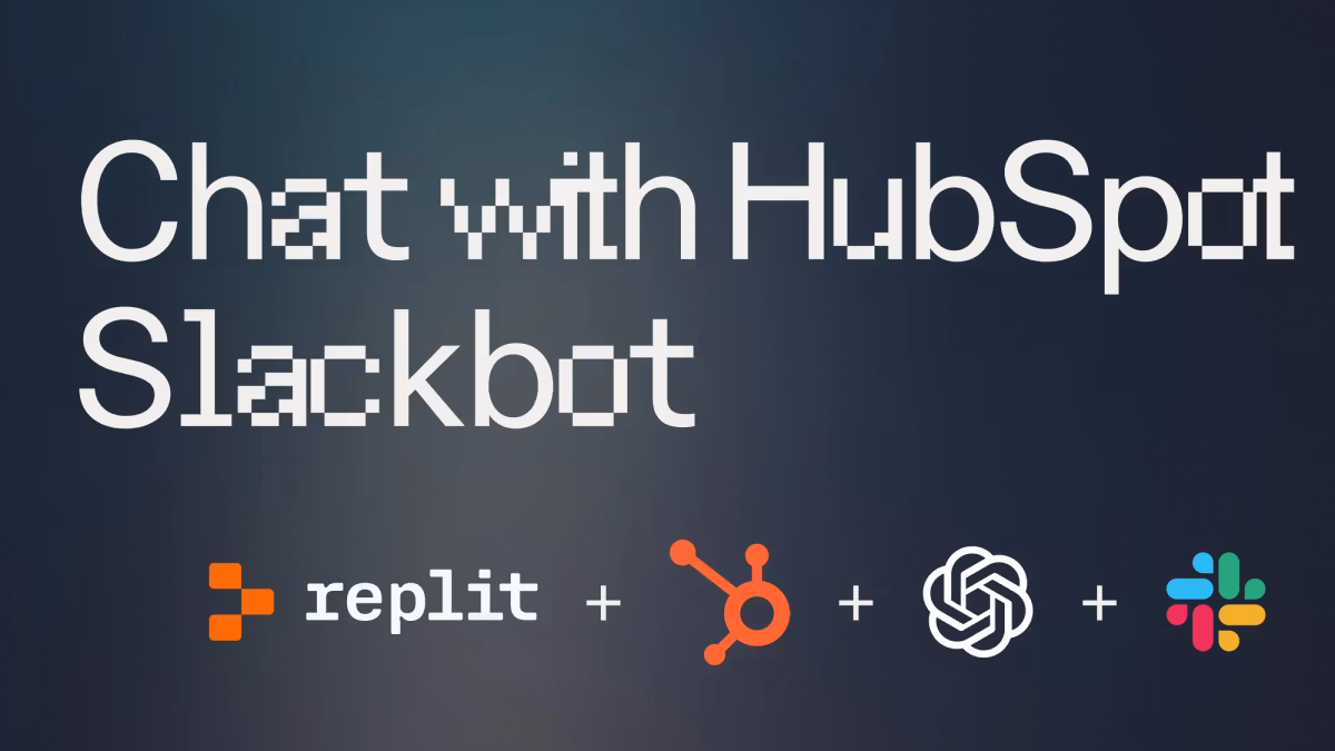 Chat with HubSpot Slackbot cover image with Replit, HubSpot, OpenAI, and Slack logos