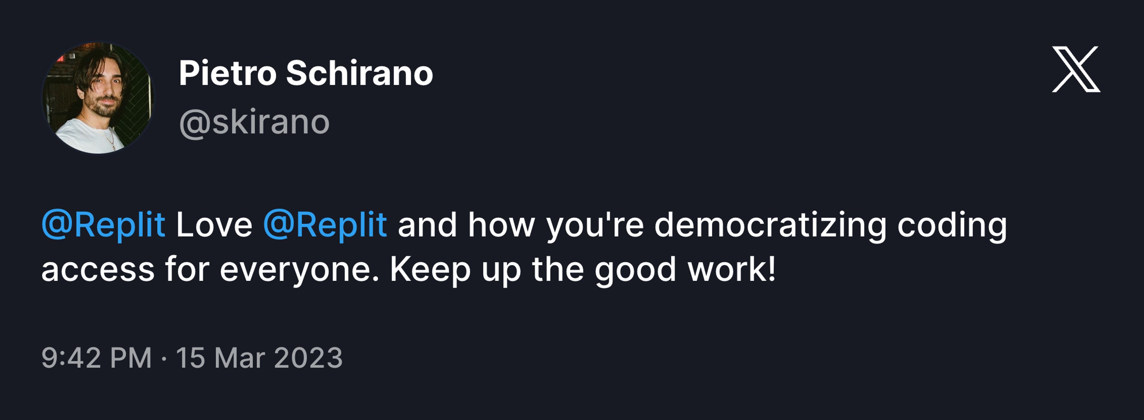 A tweet by @skirano, saying "@Replit Love @Replit and how you're democratizing coding access for everyone. Keep up the good work!