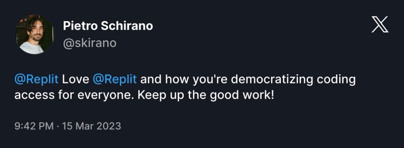 A tweet by @skirano, saying "@Replit Love @Replit and how you're democratizing coding access for everyone. Keep up the good work!
