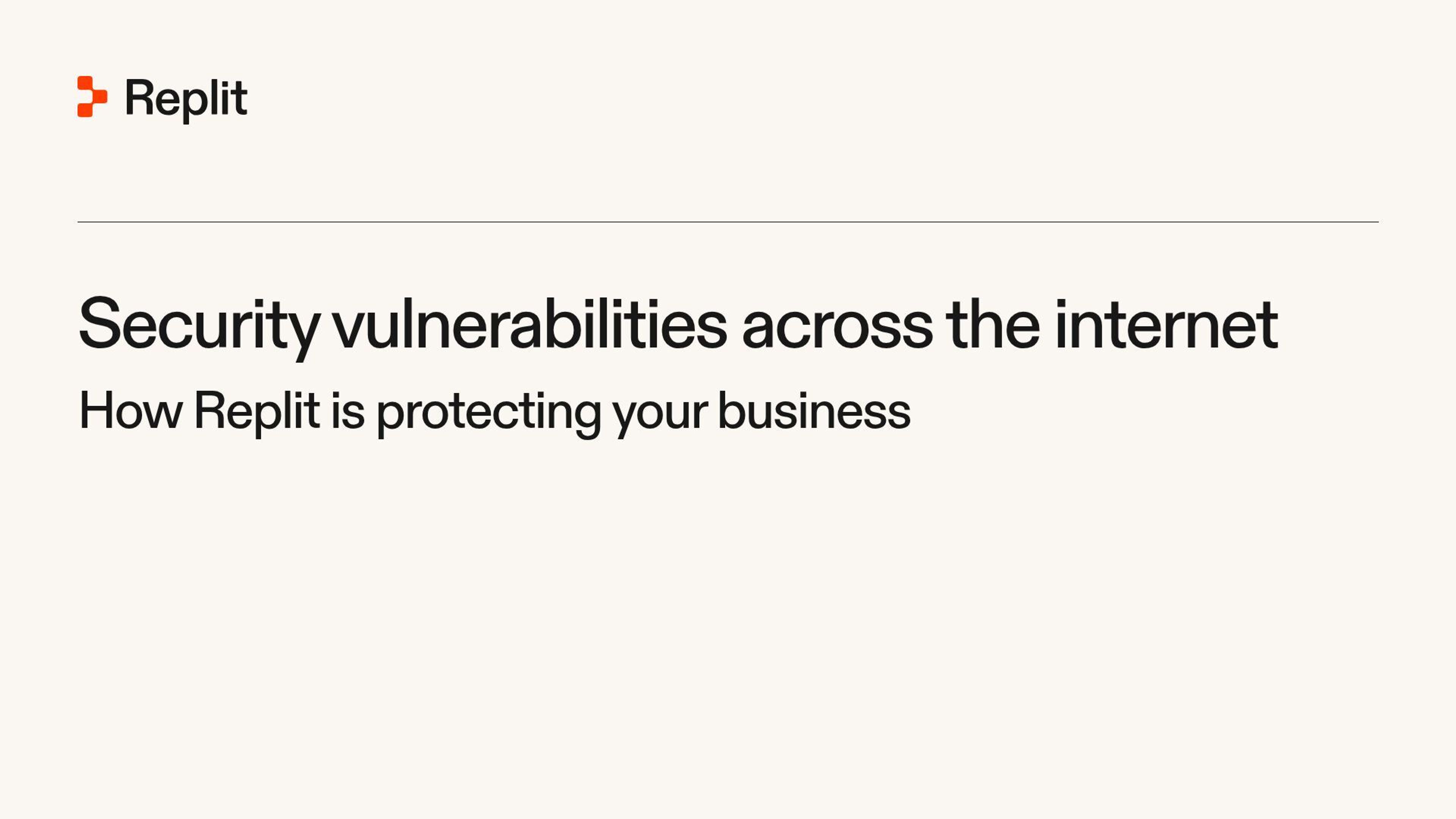 Security vulnerabilities across the internet: How Replit is protecting your business — cover image